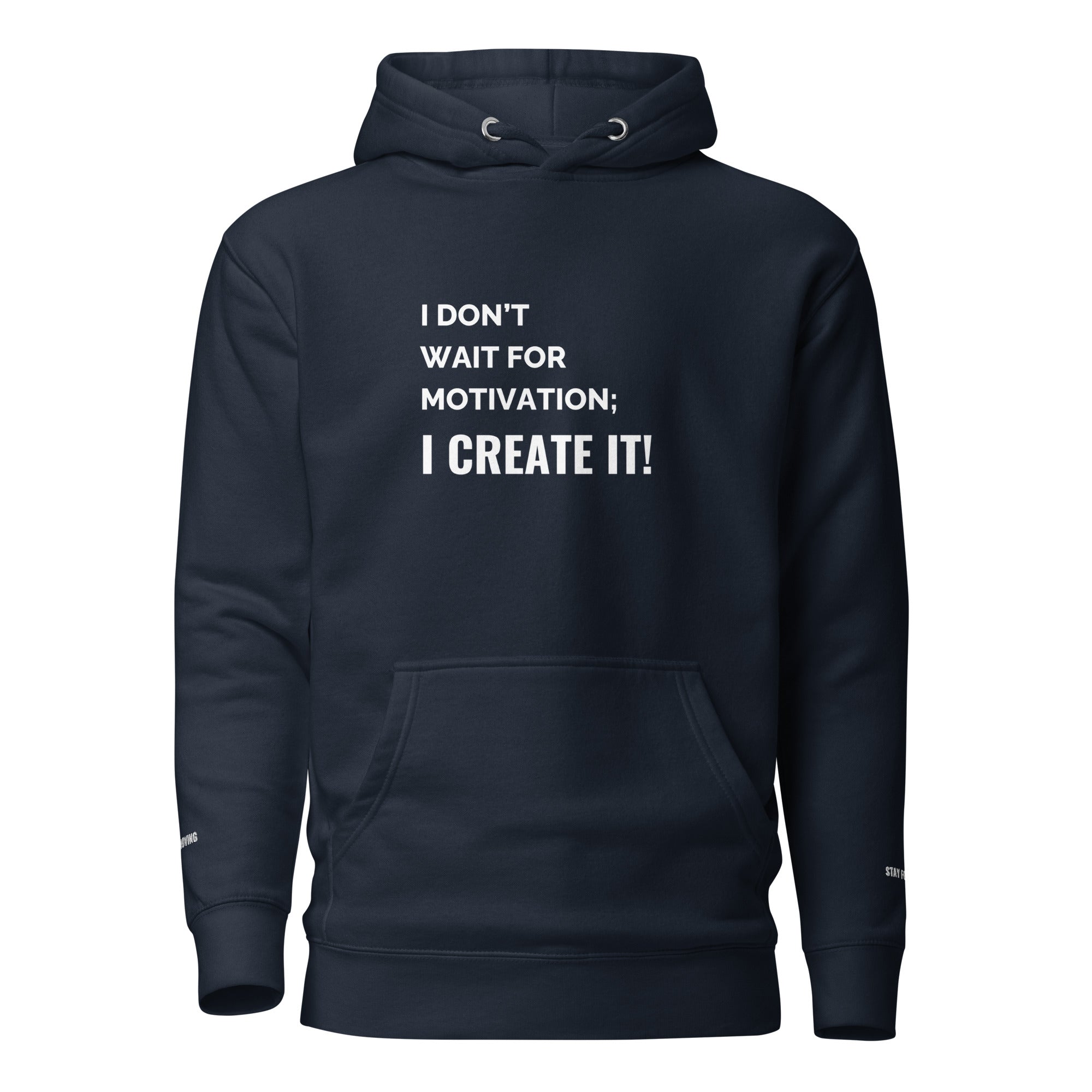 Create Your Motivation - Men/Unisex Hoodie