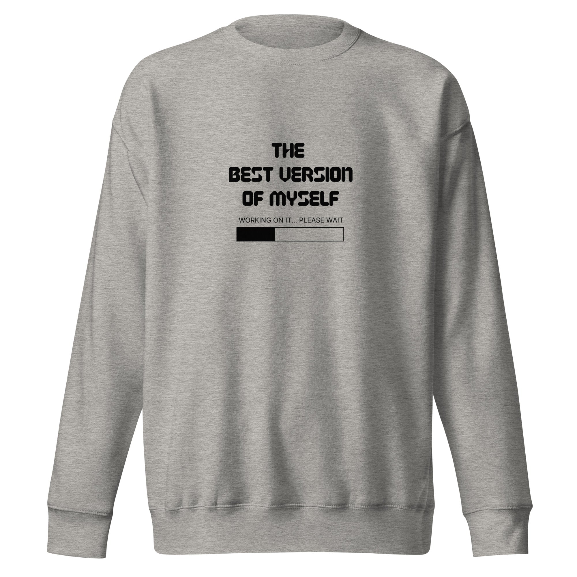 Best Version of Yourself - Men/Unisex Sweatshirt